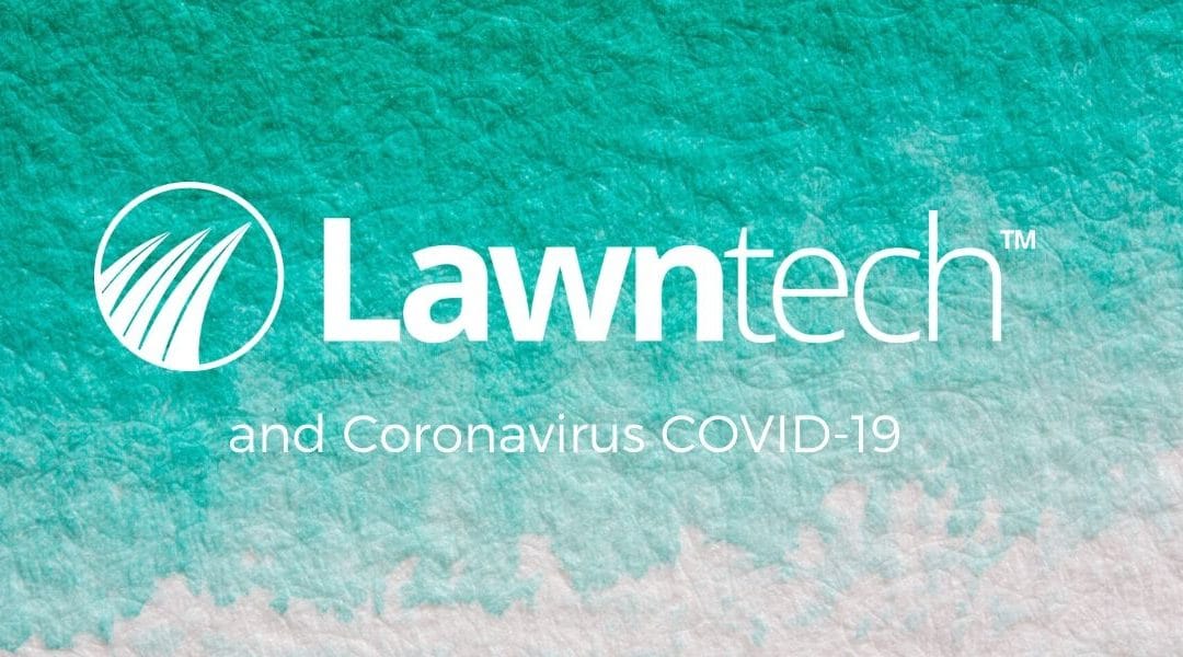 Lawntech Treatments & COVID-19